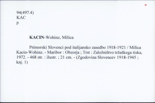 Primorski Slovenci pod italijansko zasedbo 1918-1921 / Milica Kacin-Wohinz.
