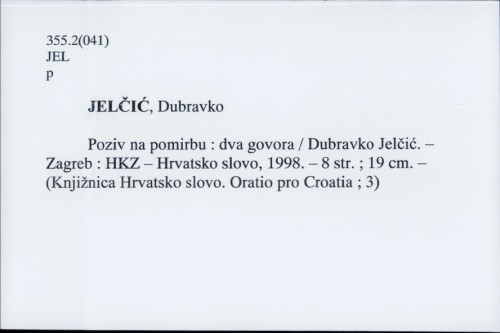 Poziv na pomirbu : dva govora / Dubravko Jelčić