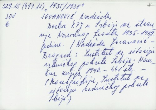 Borba KPJ u Srbiji za stvaranje Narodnog fronta 1935-1939. / Nadežda Jovanović