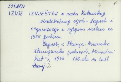 Izvješće o radu Kotarskog sindikalnog vijeća - Zagreb i organizacija u njegovu sastavu za 1955. godinu /