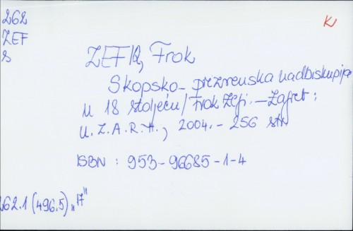 Skopsko-prizrenska nadbiskupija u 18. stoljeću / Frok Zefi.