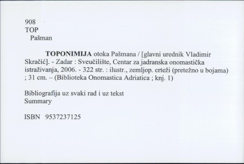 Toponimija otoka Pašmana / [glavni urednik Vladimir Skračić].