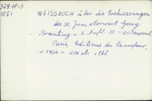 Weissbuch �uber die Erschiessungen des 30. Juni 1934. / Vor. Georg Branting