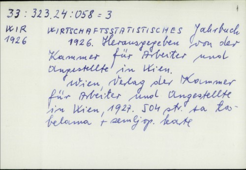 Wirtschaftsstatistisches Jahrbuch 1926. / hrsg. von der Kammer für Arbeiter und Angestellte in Wien