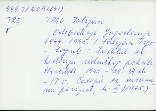 Oslobođenje Jugoslavije 1944.-1945. / Fabijan Trgo