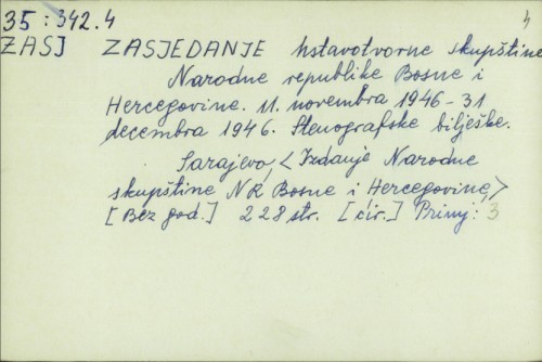 Zasjedanje ustavotvorne skupštine Narodne republike Bosne i Hercegovine : 11. novembra 1946. - 31. decembra 1946. : Stenografske bilješke /