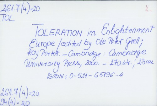 Toleration in Enlightenment Europe / edited by Ole Peter Grell and Roy Porter.