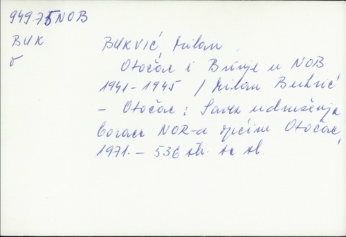 Otočac i Brinje u NOB 1941-1945. / Milan Bukvić