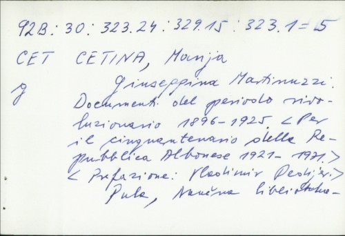 Giuseppina Martinuzzi : documenti del periodo rivoluzionario 1896-1925. / Marija Cetina ; prefazione Vladimir Dedijer