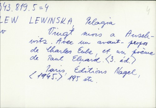 Vingt mois a Auschwitz / Pelagia Lewinska ; avec un avant-propos de Charles Eube et un poème de Paul Eluard.