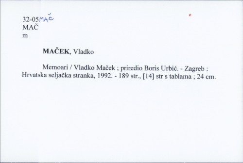 Memoari / Vladko Maček ; priredio Boris Urbić.