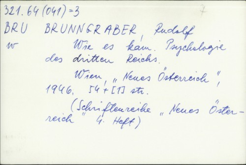 Wie es kam : psychologie des dritten Reichs / Rudolf Brunngraber