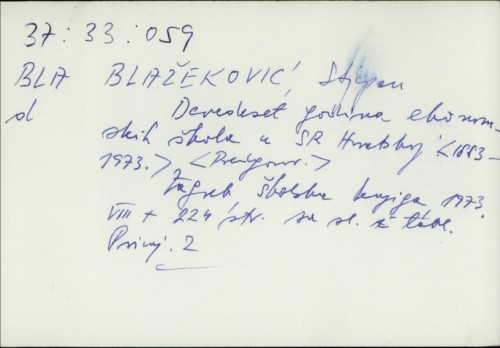 Devedeset  godina ekonomskih škola u SR Hrvatskoj : 1883-1973. / Stjepan Blažeković