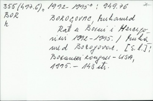 Rat u Bosni i Hercegovini 1992-1995. / Muhamed Borogovac