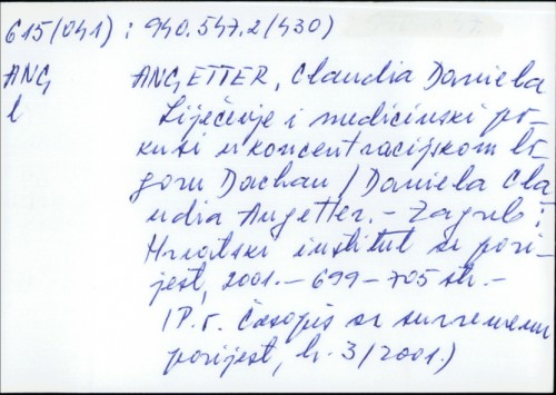 Liječenje i medicinski pokusi u koncentracijskom logoru Dachau / Daniela Claudia Angetter