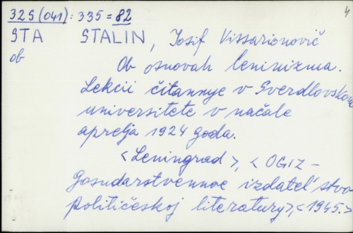 Ob osnovakh leninizma : lektsii, chitannye v Sverdlovskom universitete v nachale aprelya 1924 goda / I. Stalin.