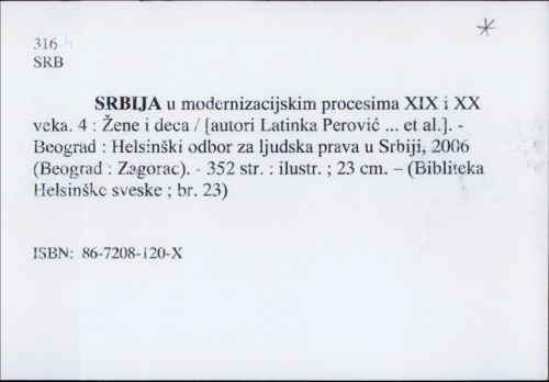Srbija u modernizacijskim procesima XIX i XX veka : Žene i deca / Latinka Perović i dr.