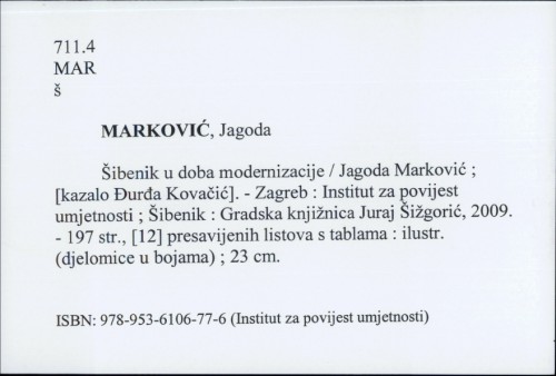 Šibenik u doba modernizacije / Jagoda Marković ; [kazalo Đurđa Kovačić].