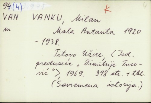 Mala Antanta : 1920. - 1938. / Milan Vanku