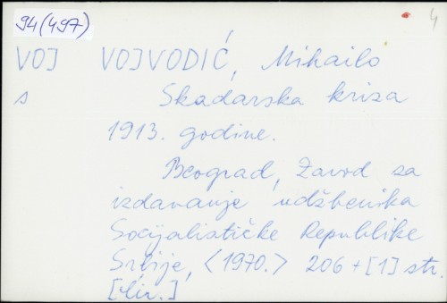 Skadarska kriza : 1913. godine / Mihailo Vojvodić.