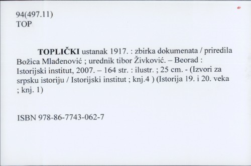 Toplički ustanak 1917. : zbirka dokumenata / priredila Božica Mladenović.