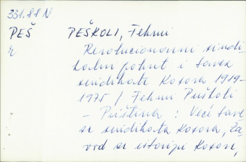Revolucionarni sindikalni pokret i Savez sindikata Kosova, 1919-1975 / Fehmi Puškoli.