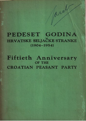 Pedeset godina Hrvatske seljačke stranke : (1904-1954) = Fiftieth Anniversary of the Croatian Peasant Party / uredio Božidar Vučković.