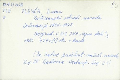 Partizanski odredi naroda Dalmacije, 1941-1942. / Dušan Plenča