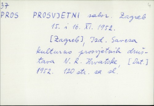 Prosvjetni sabor : Zagreb 15. i 16. 11. 1952. /