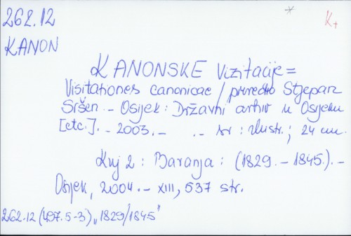 Visitationes canonicae = Kanonske vizitacije / [urednik Stjepan Sršan].