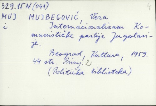 Internacionalizam Komunističke partije Jugoslavije / Vera Mujbegović.