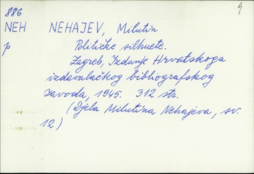 Političke siluete / Milutin Nehajev.