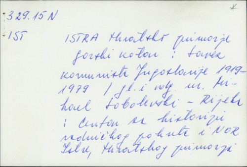 Istra, Hrvatsko primorje, Gorski kotar : Savez komunista Jugoslavije : 1919-1979. / [glavni i odgovorni urednik Mihael Sobolevski]