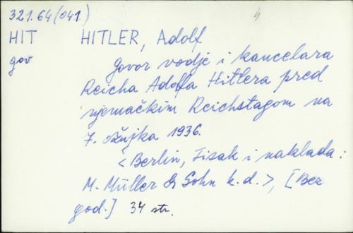 Govor Adolfa Hitlera vođe Njemačkog Reicha pred njemačkim Reichstagom na 7. ožujka 1936. / Adolf Hitler