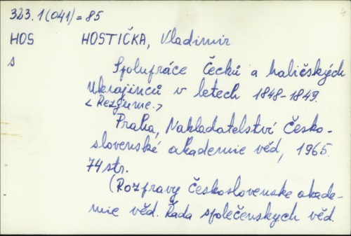 Spolupráce Čechů a haličských Ukrajinců v letech 1848–1849. / Vladimir Hostička