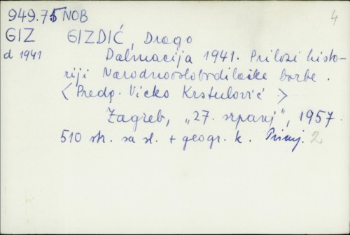 Dalmacija 1941. : priloz historiji Narodnooslobodilačke borbe / Drago Gizdić