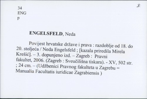 Povijest hrvatske države i prava : razdoblje od 18. do 20. stoljeća / Neda Engelsfeld