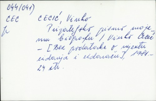 Prijateljsko pismo mojemu biografu / Vinko Cecić