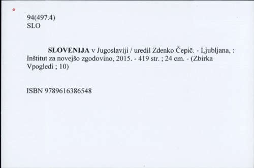 Slovenija v Jugoslaviji / uredil Zdenko Čepič.