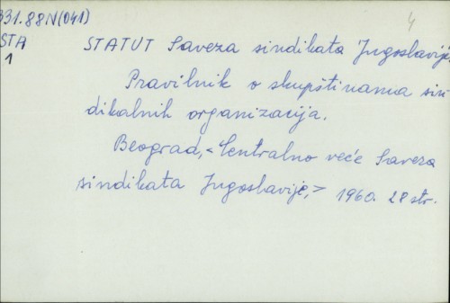 Statut Saveza sindikata Jugoslavije : Pravilnik o skupštinama sindikalnih organizacija /