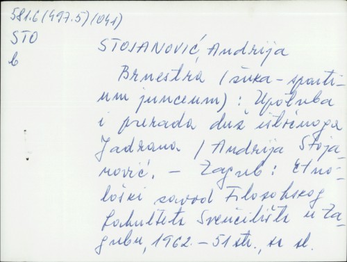 Brnestra : (žuka - spartium junceum) : upotreba i preradba duž istočnoga Jadrana / [napisao, crteži i karte] Andrija Stojanović.