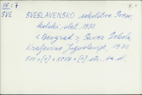 Sveslavensko Sokolstvo : Svesokolski slet 1930. /