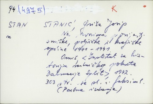 Na izvorima povijesti omiške, poljičke i krajiške općine 1911-1941. / Josip Stanić Griša.