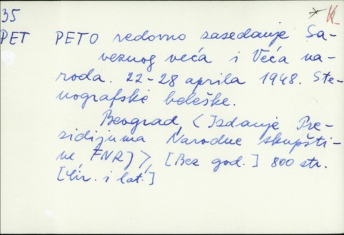 Prvo Redovno zasedanje saveznog veća i veća naroda 22-28. aprila 1948. : Stenografske beleške /