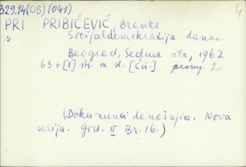Socijaldemokratija danas / Branko Pribićević.