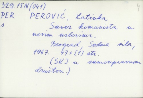 Savez komunista u novim uslovima / Latinka Perović ; (Naslovna strana: Pavle Ristić).