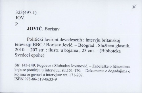 Politički lavirint devedesetih : intervju britanskoj televiziji BBC / Borisav Jović