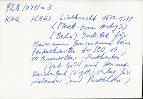 Karl Liebknecht 1871-1971 / Erna Herbig