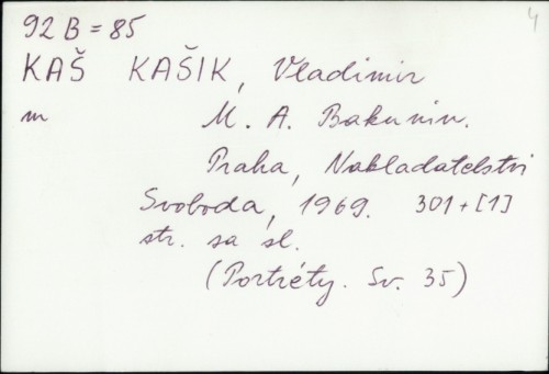 M. A. Bakunin / Vladimir Kašik