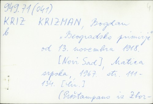 "Beogradsko primirje" od 13. novembra 1918. / Bogdan Krizman.